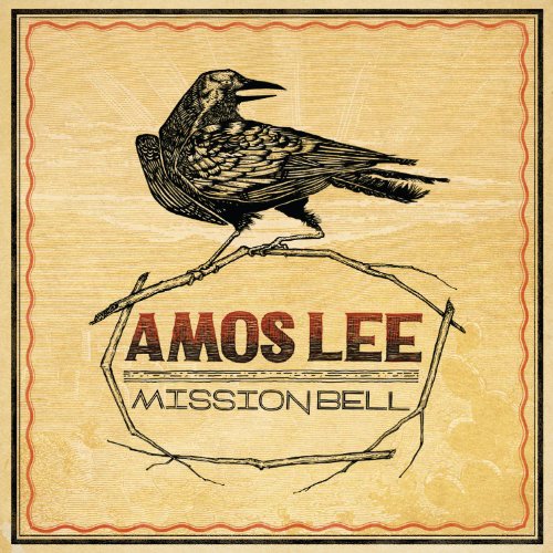 Mission Bell – Amos Lee (Blue Note 2011)