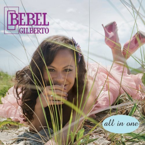 All In One – Bebel Gilberto (Verve 2009)