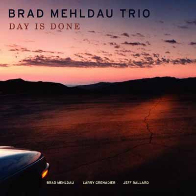 Day Is Done – Brad Mehldau Trio (Nonesuch 2005)