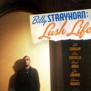 Billy Strayhorn: Lush Life – V.A (Blue Note 2007)
