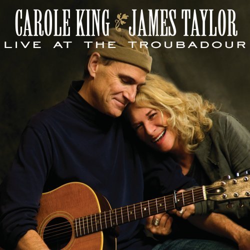 Live At The Troubadour – Carole King & James Taylor (Hear 2010)