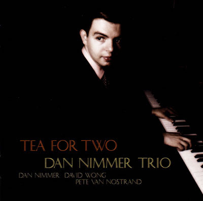 Tea For Two – Dan Nimmer Trio (Venus 2005)