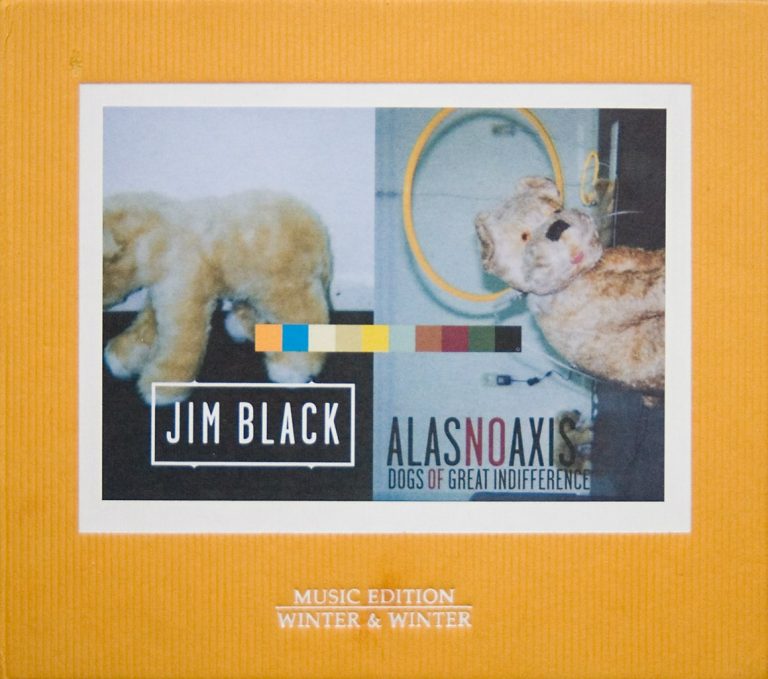Dogs Of Great Indifference – Jim Black (Winter & Winter 2006)