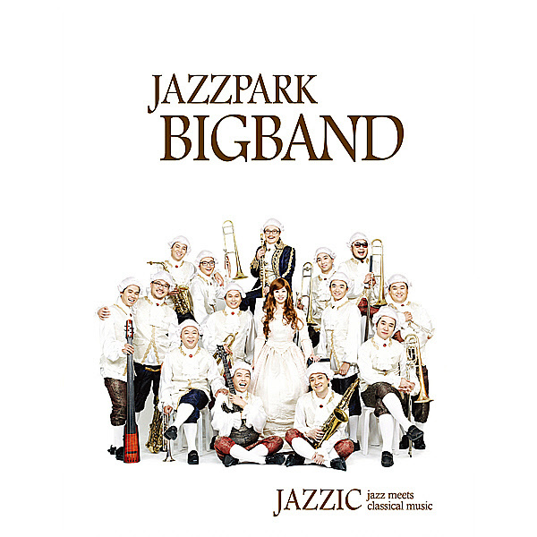 Jazzic – Jazz Park Big Band (Universal 2011)