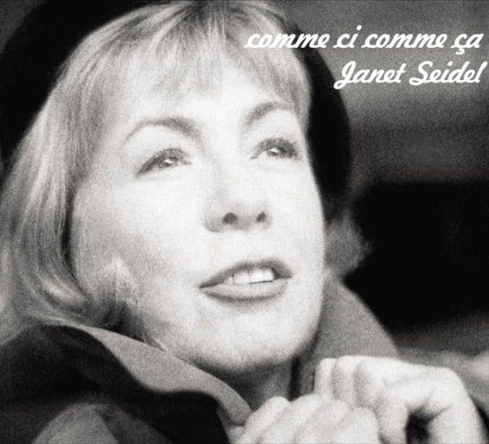 Comme Ci Comme Ça – Janet Seidel(La Brava 2005)