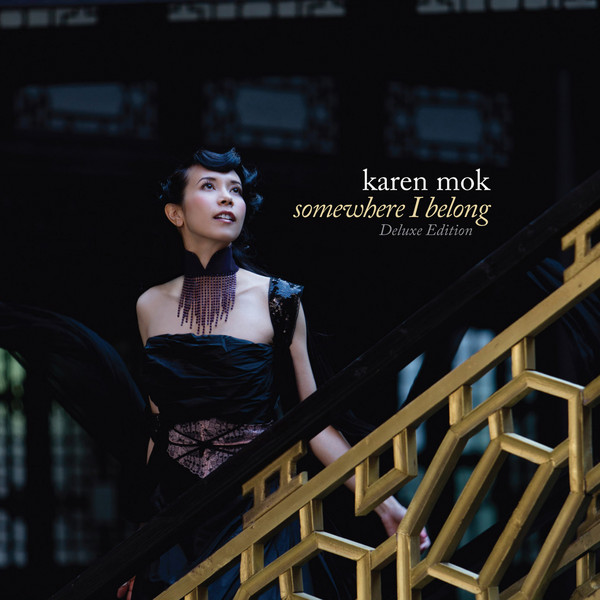 Somewhere I Belong – Karen Mok (Universal 2013)