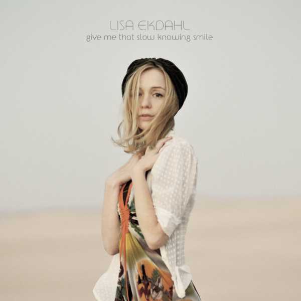 Give Me That Slow Knowing Smile – Lisa Ekdahl (RCA Victor 2009)