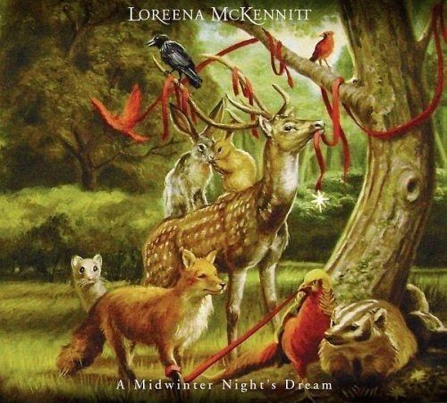 A Midwinter’ Night’s Dream – Loreena McKennitt (Quinlan Road 2008)