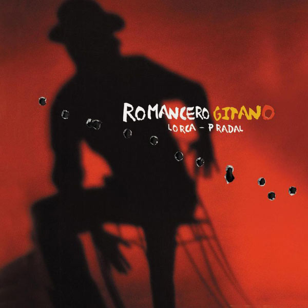 Romancero Gitano – Vicente Pradal (Virgin Classics 2004)