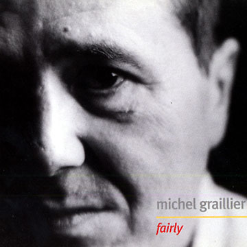 Fairly – Michel Graillier (Le Chant Du Monde 2005)