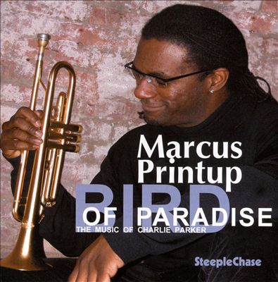 Bird Of Paradise – Marcus Printup (Steeple Chase 2008)