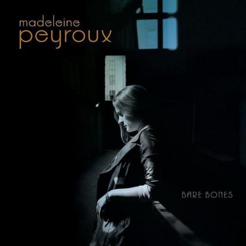 Bare Bones – Madeleine Peyroux (Rounder 2009)