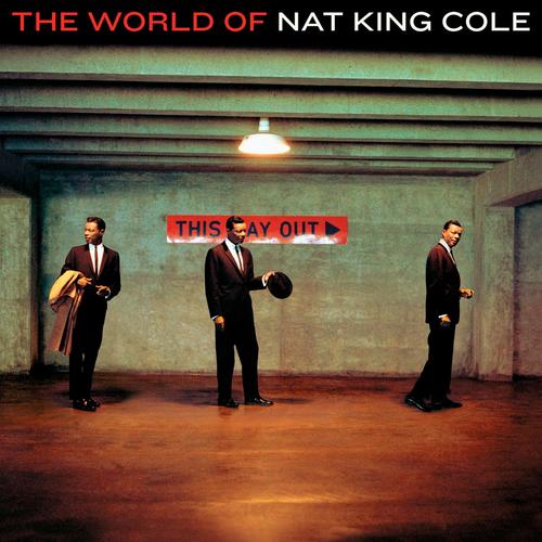 The World Of Nat King Cole – Nat King Cole (Capitol 2005)