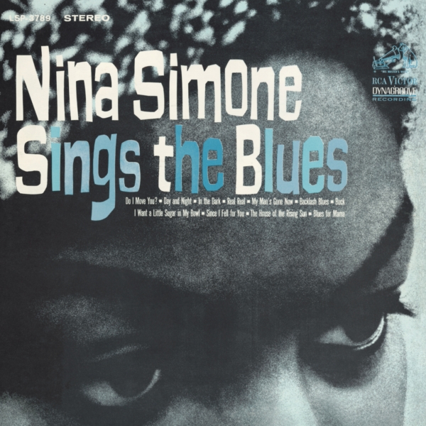 Nina Simone Sings The Blues – Nina Simone (RCA Victor 1967)