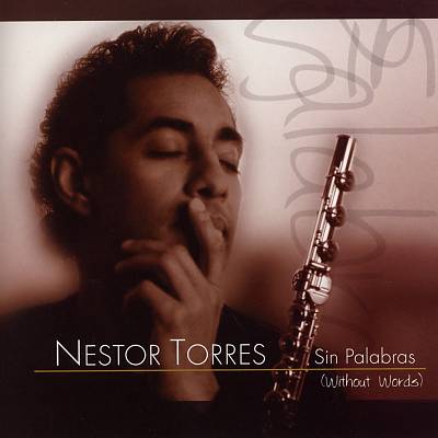 Sin Palabras – Nestor Torres (Heads Up 2004)
