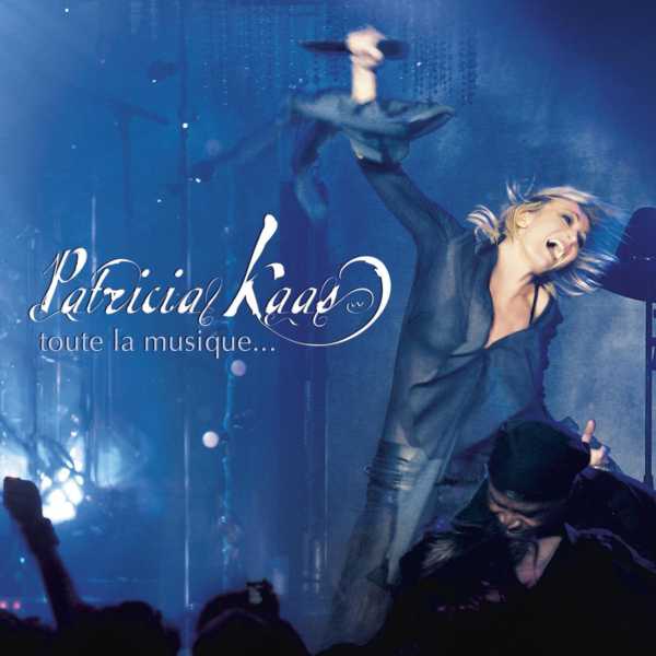 Toute La Musique… – Patricia Kaas (Sony 2005)