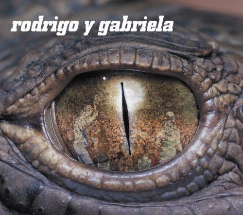 Rodrigo Y Gabriela – Rodrigo Y Gabriela (ATO Records 2006)