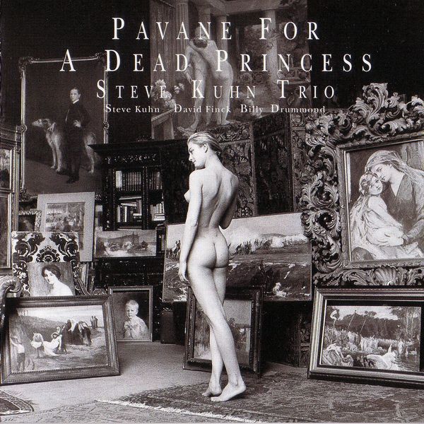 Pavane For A Dead Princess – Steve Kuhn Trio (Venus 2006)