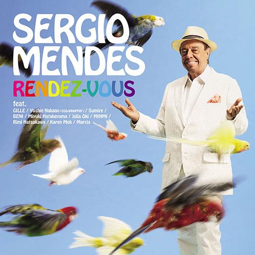 Rendezvous – Sergio Mendes (Universal 2013)