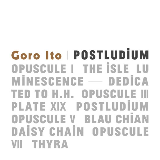 Postludium – Goro Ito (Spiral 2013)