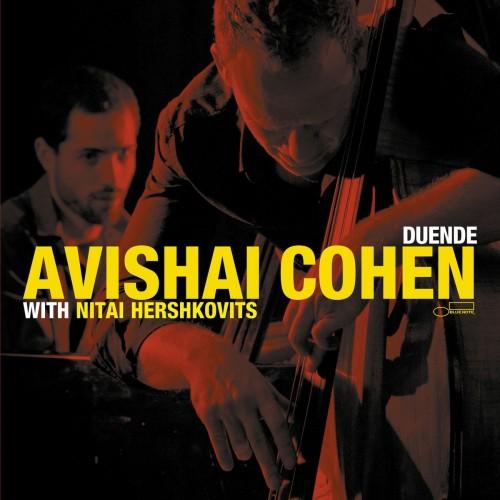 Duende – Avishai Cohen with Nitai Hershkovits (Blue Note 2012)