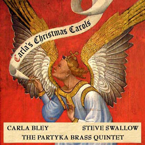 Carla’s Christmas Carols – Carla Bley (Watt 2009)