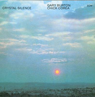 Crystal Silence – Gary Burton & Chick Corea (ECM 1972)