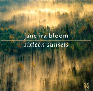 Sixteen Sunsets – Jane Ira Bloom (Outline 2013)