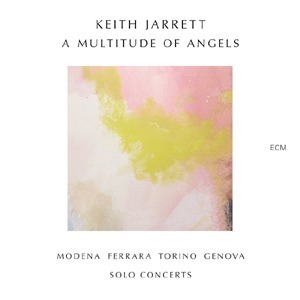A Multitude Of Angels – Keith Jarrett (ECM 2016)