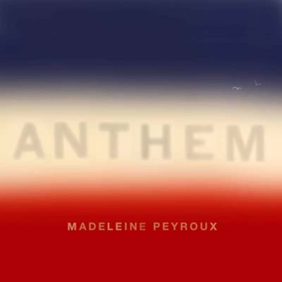 Anthem – Madeleine Peyroux (Blue Note 2019)