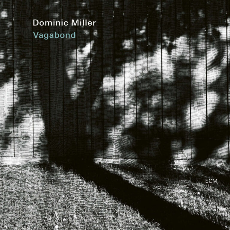 Vagabond – Dominic Miller (ECM 2023)