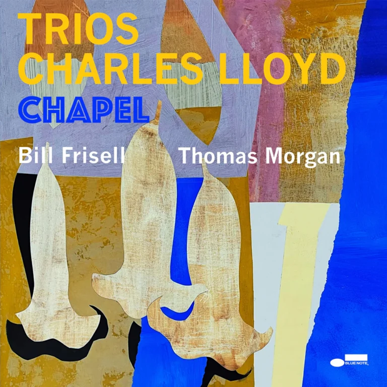 Chapel – Charles Lloyd (Blue Note 2022)