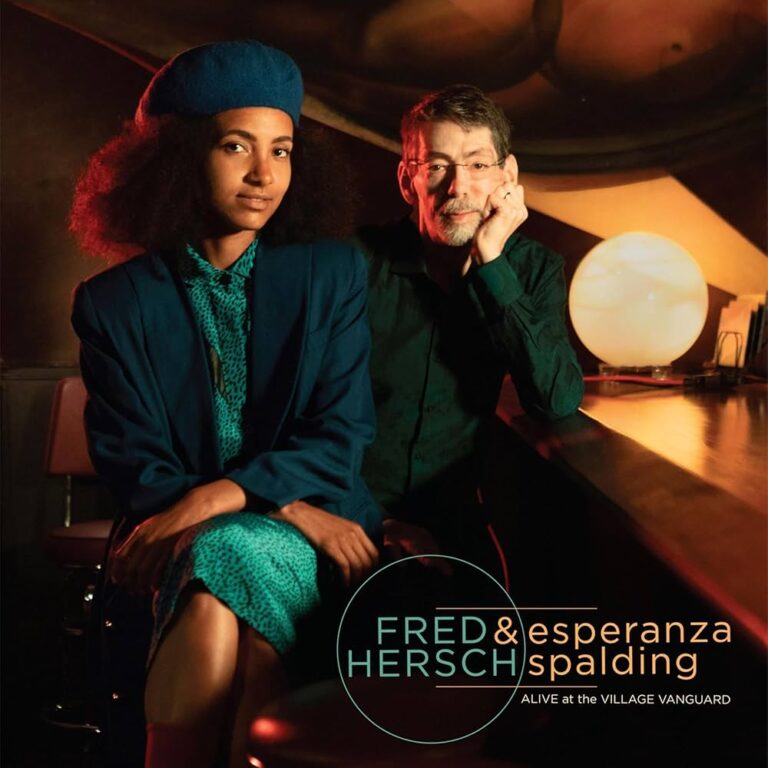 Alive At The Village Vanguard – Fred Hersch & Esperanza Spalding (Palmetto 2023)
