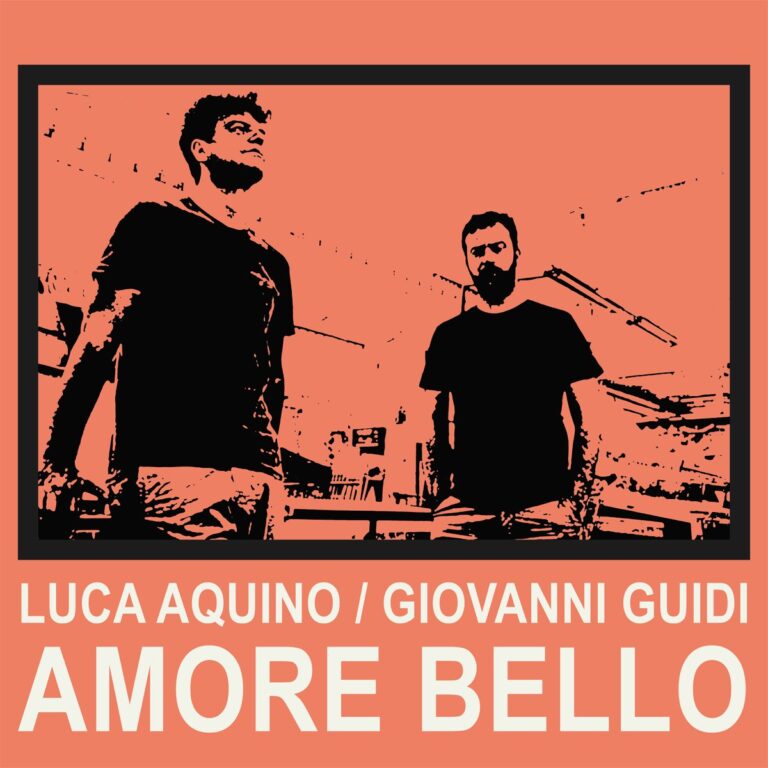 Amore Bello – Luca Aquino, Giovanni Guidi (Bonsai 2021)