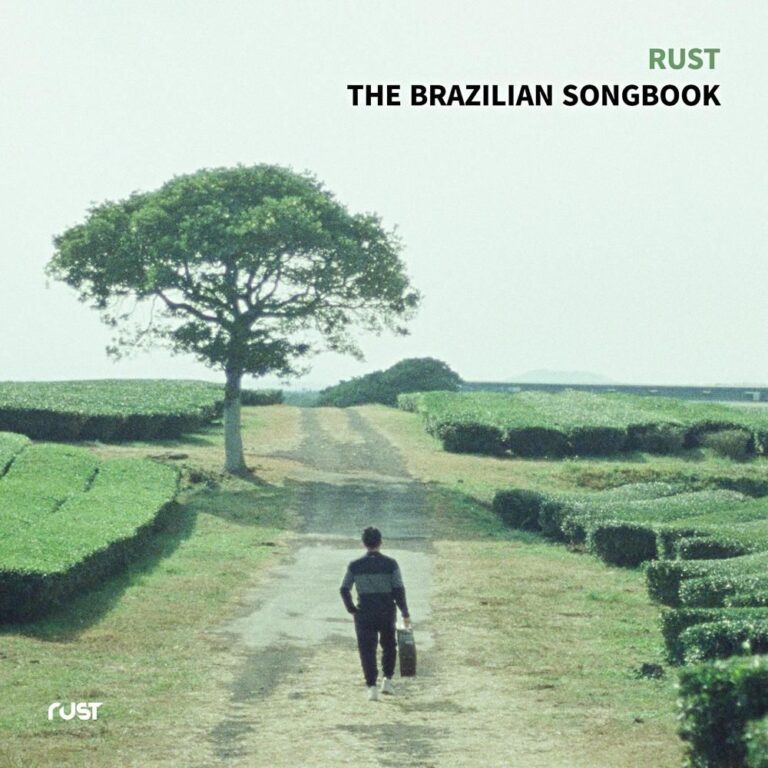 The Brazilian Songbook – Rust (Rust 2022)