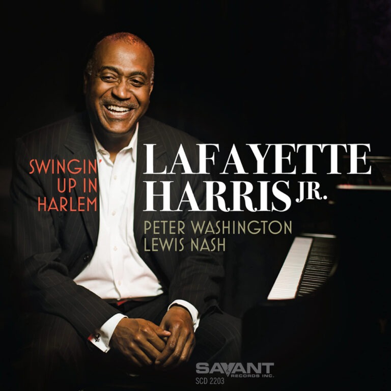 Swingin’ Up In Harlem – Lafayette Harris Jr. (Savant 2023)